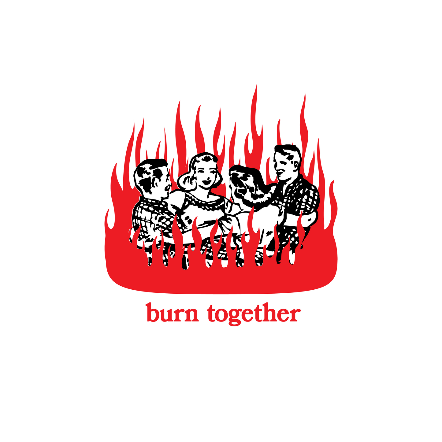 Burn Together